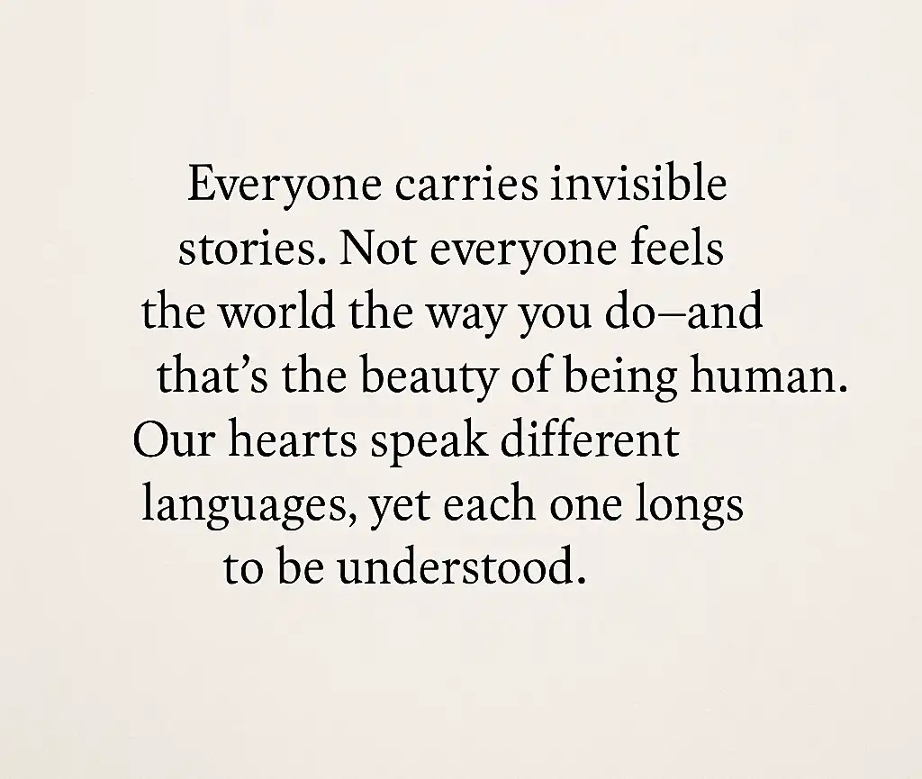 Minimalist quote card with text about empathy and the uniqueness of every heart.
