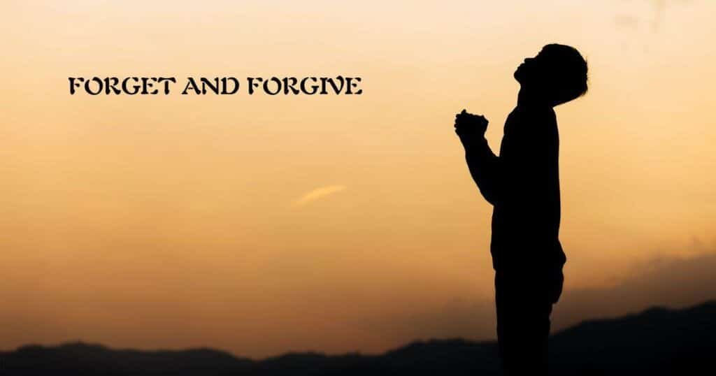 forget and forgive